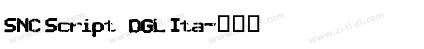 SNC Script   DGL Ita字体转换